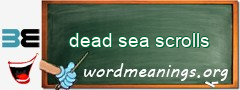 WordMeaning blackboard for dead sea scrolls